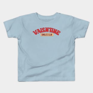 Valentine Singles Club Anti Valentines Day Love Sucks Anti Love Kids T-Shirt